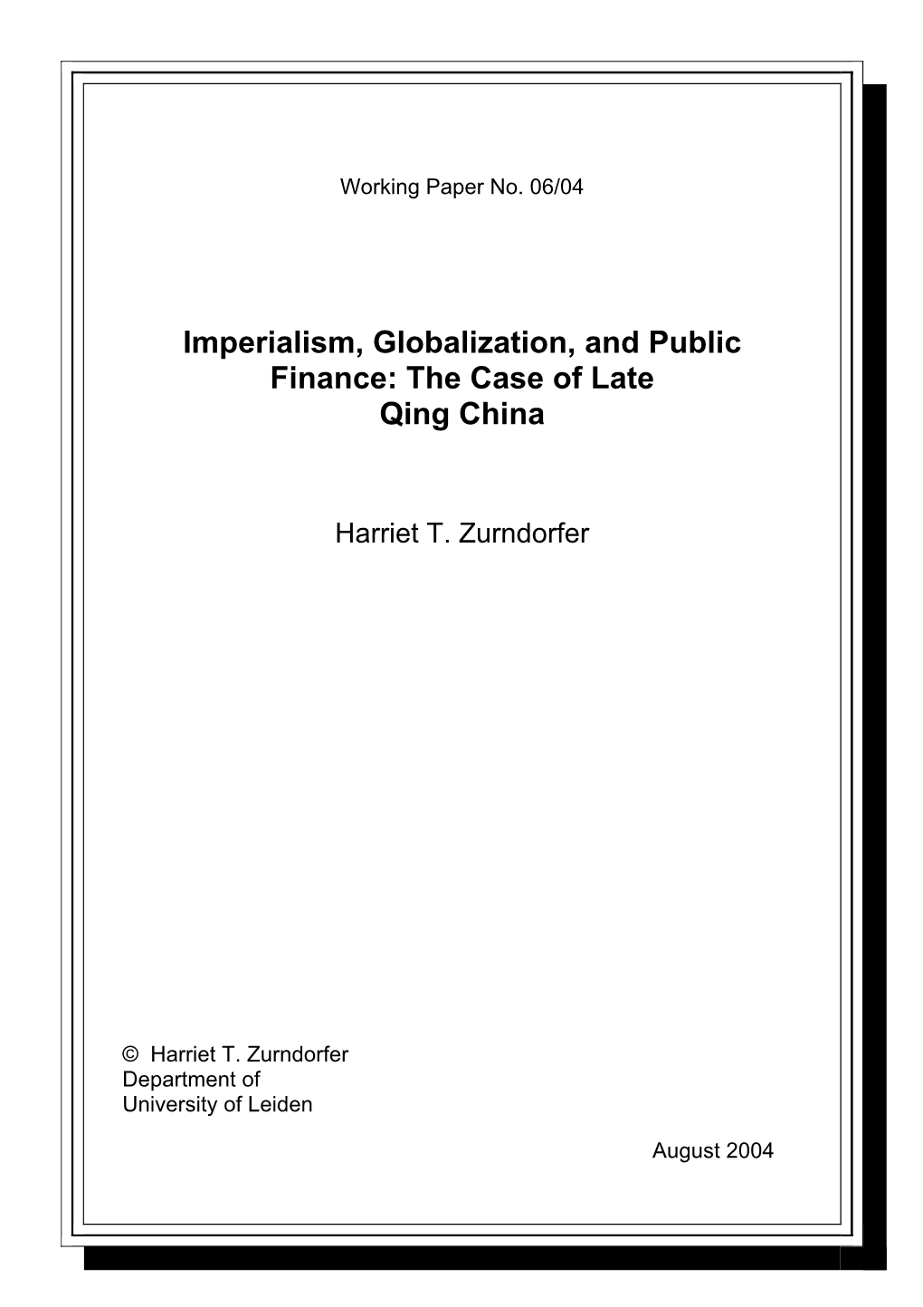 Imperialism, Globalization, and Public Finance: the Case of Late Qing China