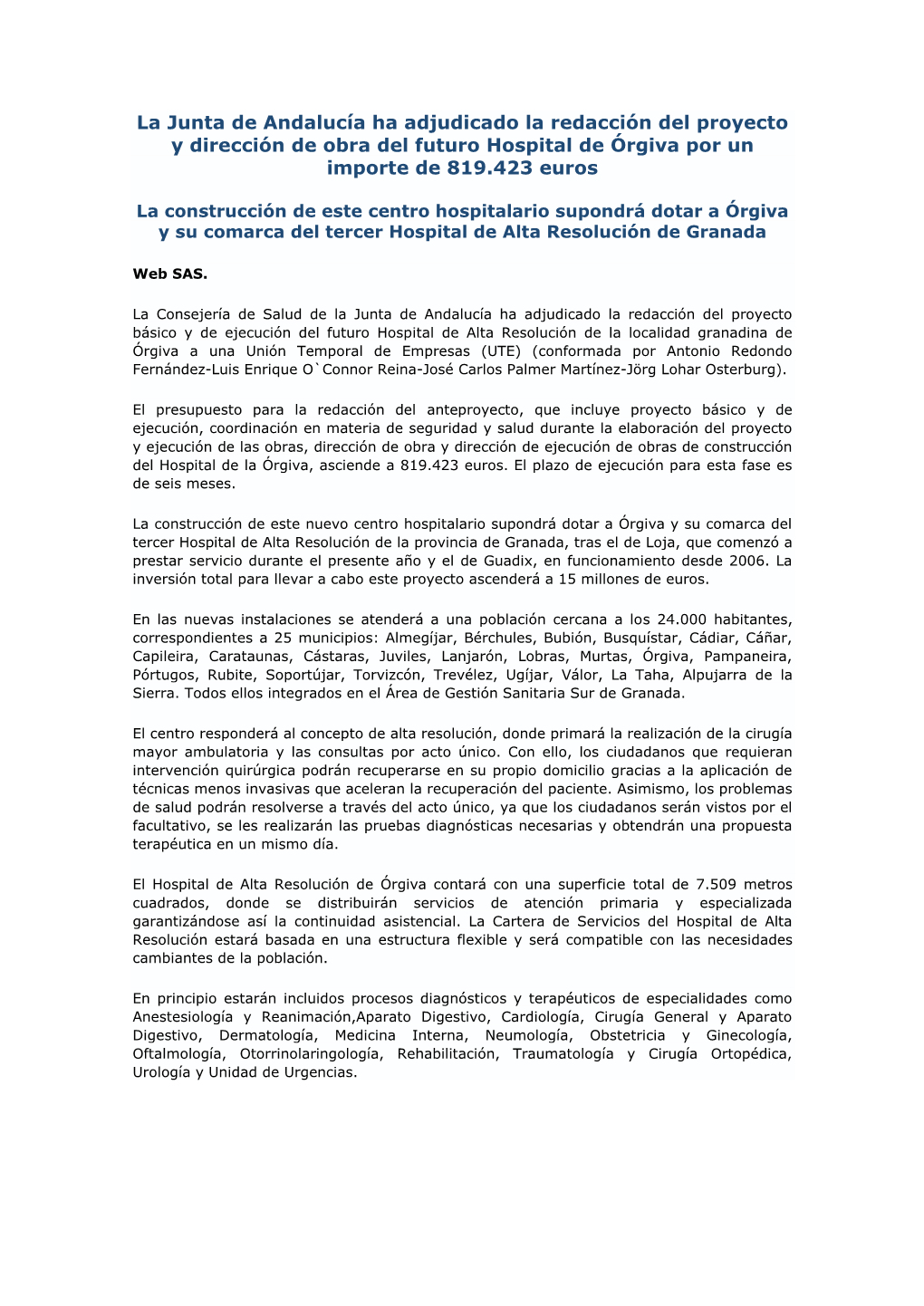 La Junta De Andalucía Ha Adjudicado La Redacción Del Proyecto Y Dirección De Obra Del Futuro Hospital De Órgiva Por Un Importe De 819.423 Euros