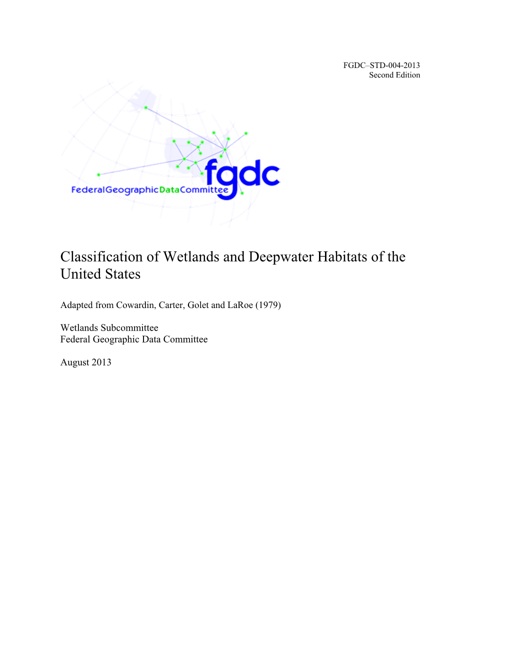 Classification of Wetlands and Deepwater Habitats of the United States