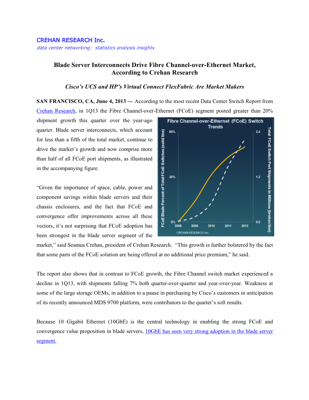 Blade Server Interconnects Drive Fibre Channel-Over-Ethernet Market, According to Crehan Research