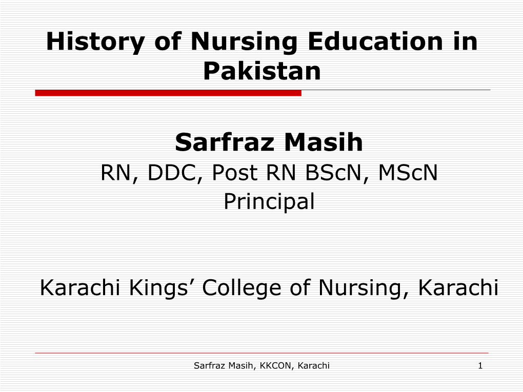 History of Nursing Education in Pakistan Sarfraz Masih