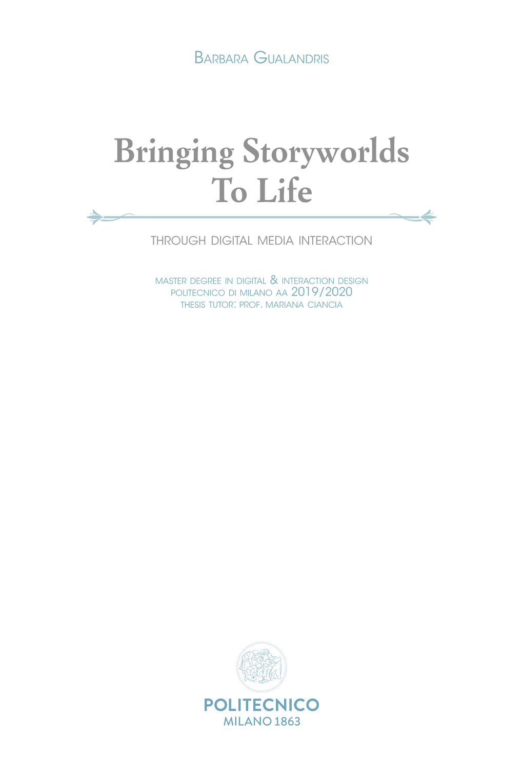 Bringing Storyworlds to Life