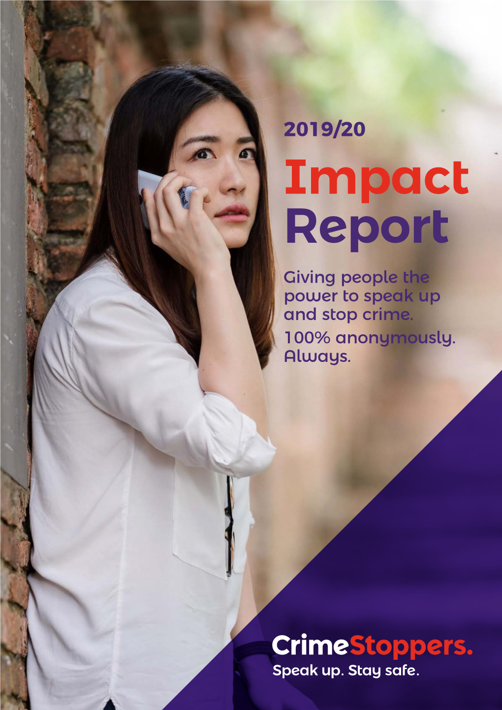 Impact Report Giving People the Power to Speak up and Stop Crime