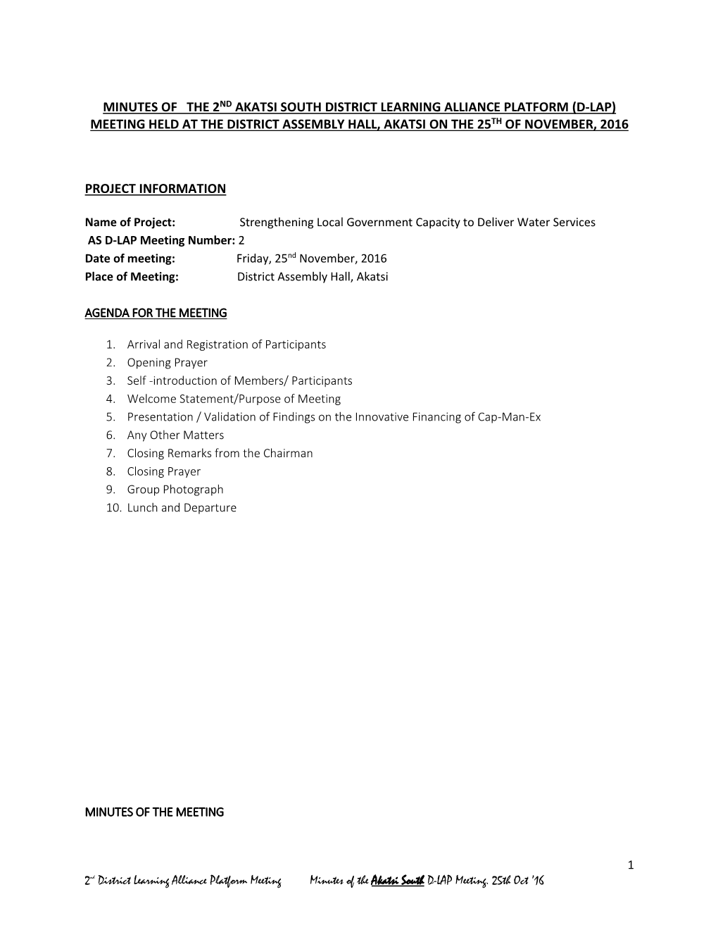 Minutes of the 2Nd Akatsi South District Learning Alliance Platform (D-Lap) Meeting Held at the District Assembly Hall, Akatsi on the 25Th of November, 2016