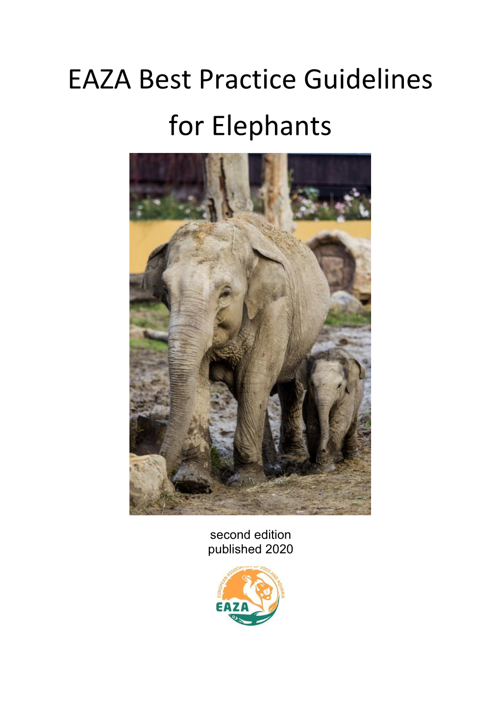 EAZA Best Practices Guidelines for Elephants 2020