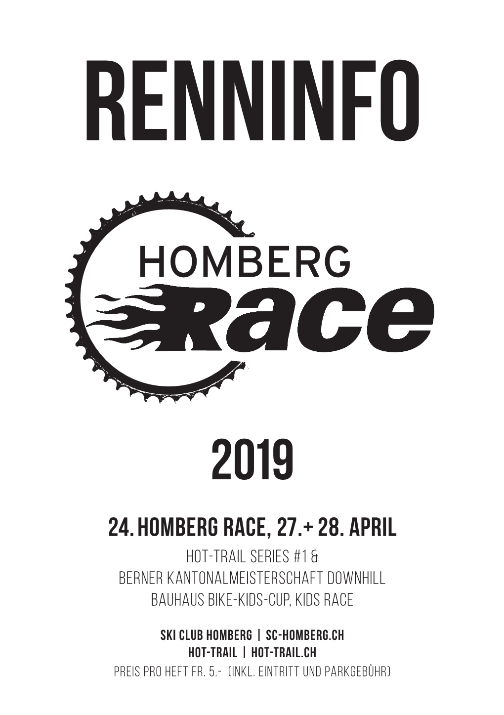 24. Homberg Race, 27.+ 28. April HOT-TRAIL Series #1 & Berner Kantonalmeisterschaft Downhill Bauhaus Bike-Kids-Cup, Kids Race
