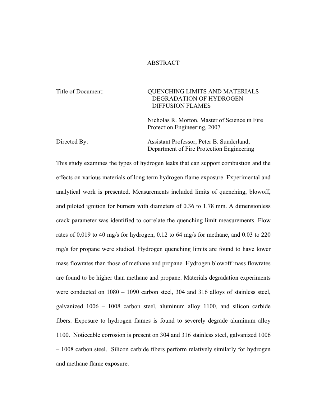 Quenching Limits and Materials Degradation of Hydrogen Diffusion Flames