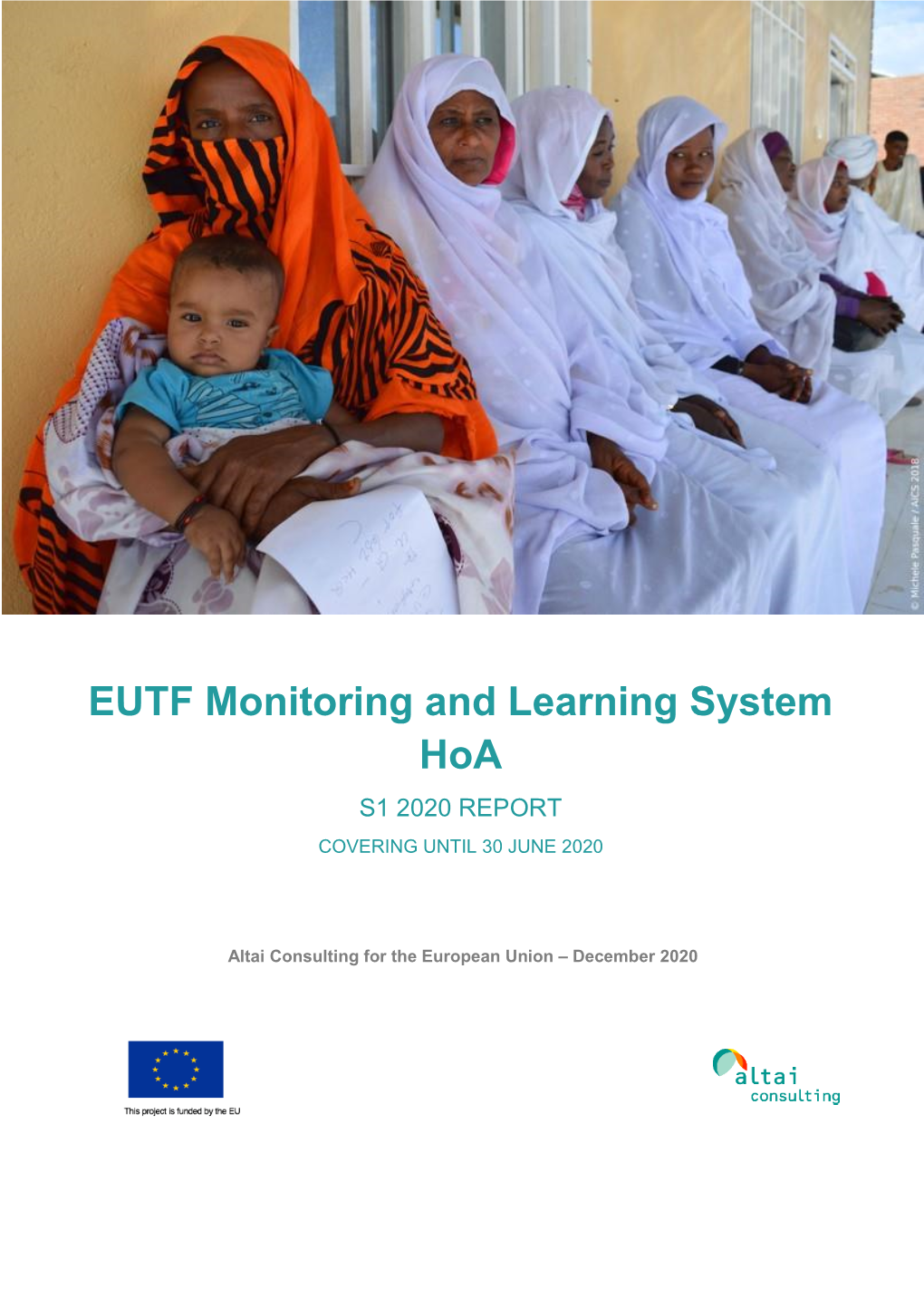 EUTF Monitoring and Learning System Hoa S1 2020 REPORT COVERING UNTIL 30 JUNE 2020