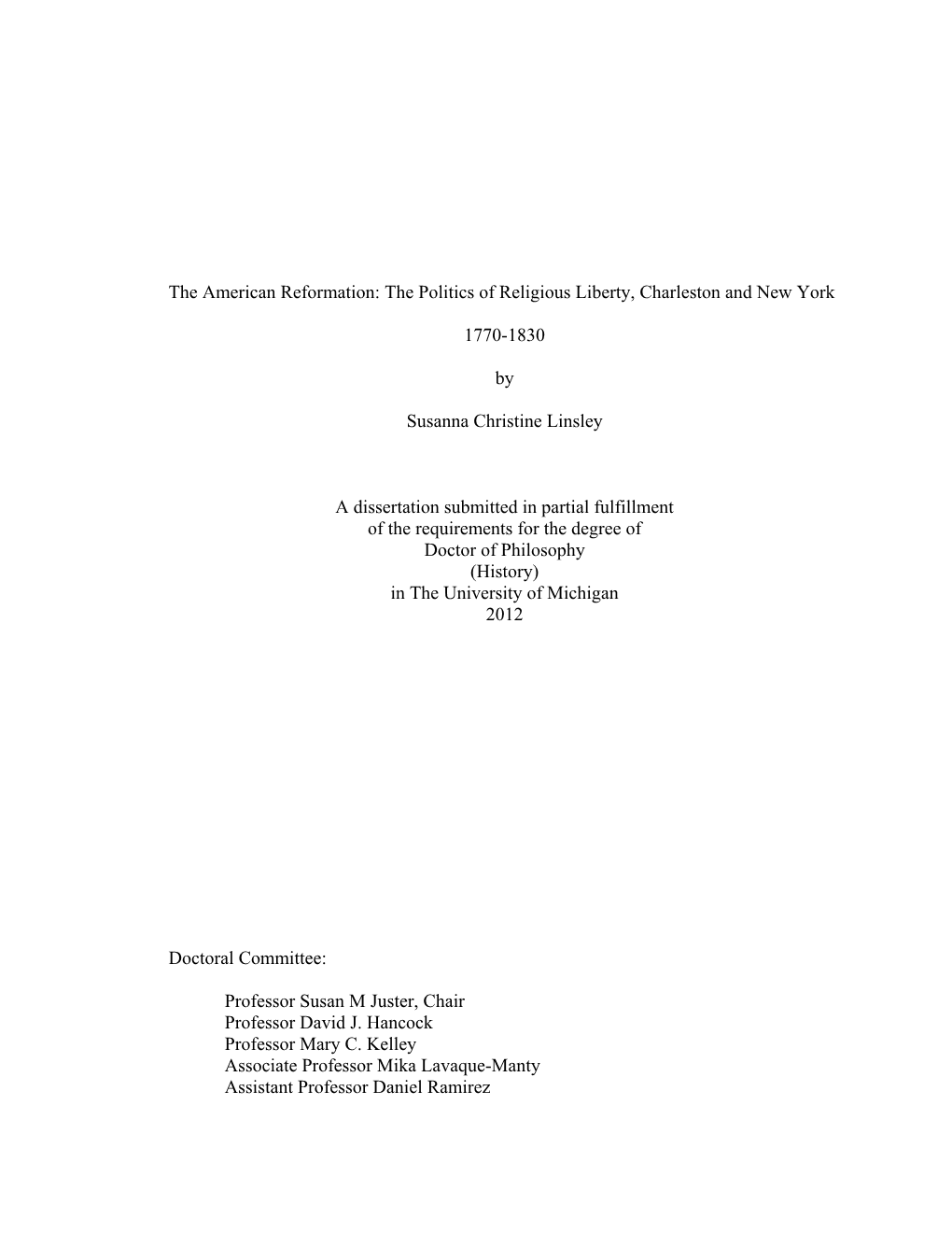 The American Reformation: the Politics of Religious Liberty, Charleston and New York 1770-1830 by Susanna Christine Linsley