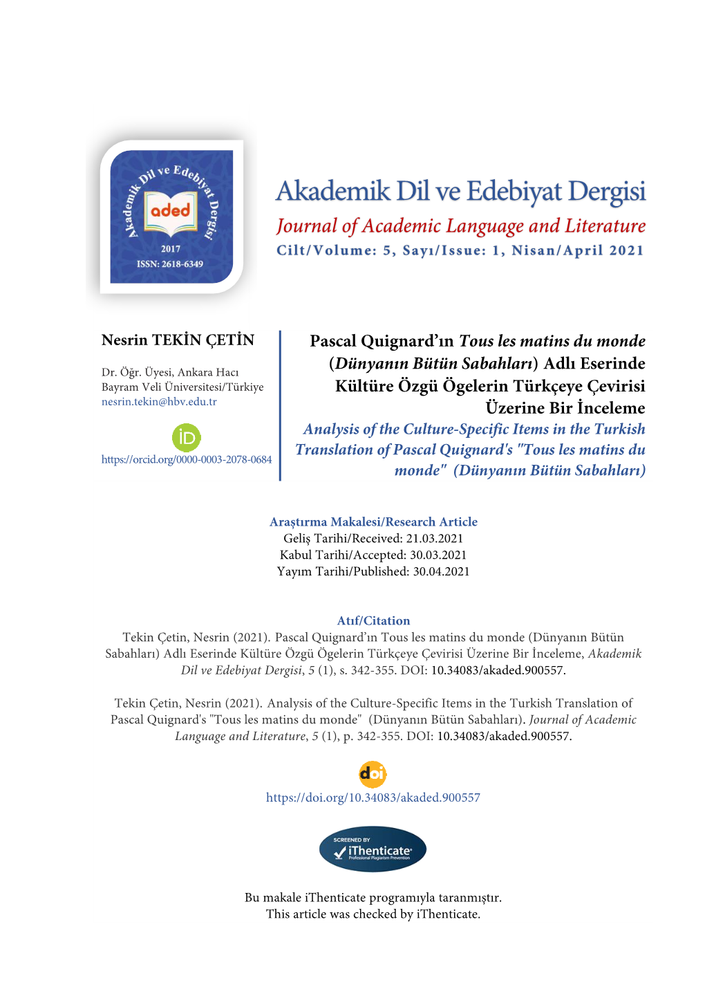 Akademik Dil Ve Edebiyat Dergisi Journal of Academic Language and Literature Cilt/Volume: 5, Sayı/Issue: 1, Nisan/April 2021