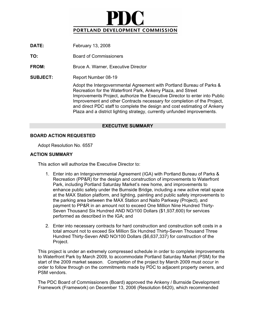 DATE: February 13, 2008 TO: Board of Commissioners FROM: Bruce A. Warner, Executive Director SUBJECT: Report Number 08-19 Adopt