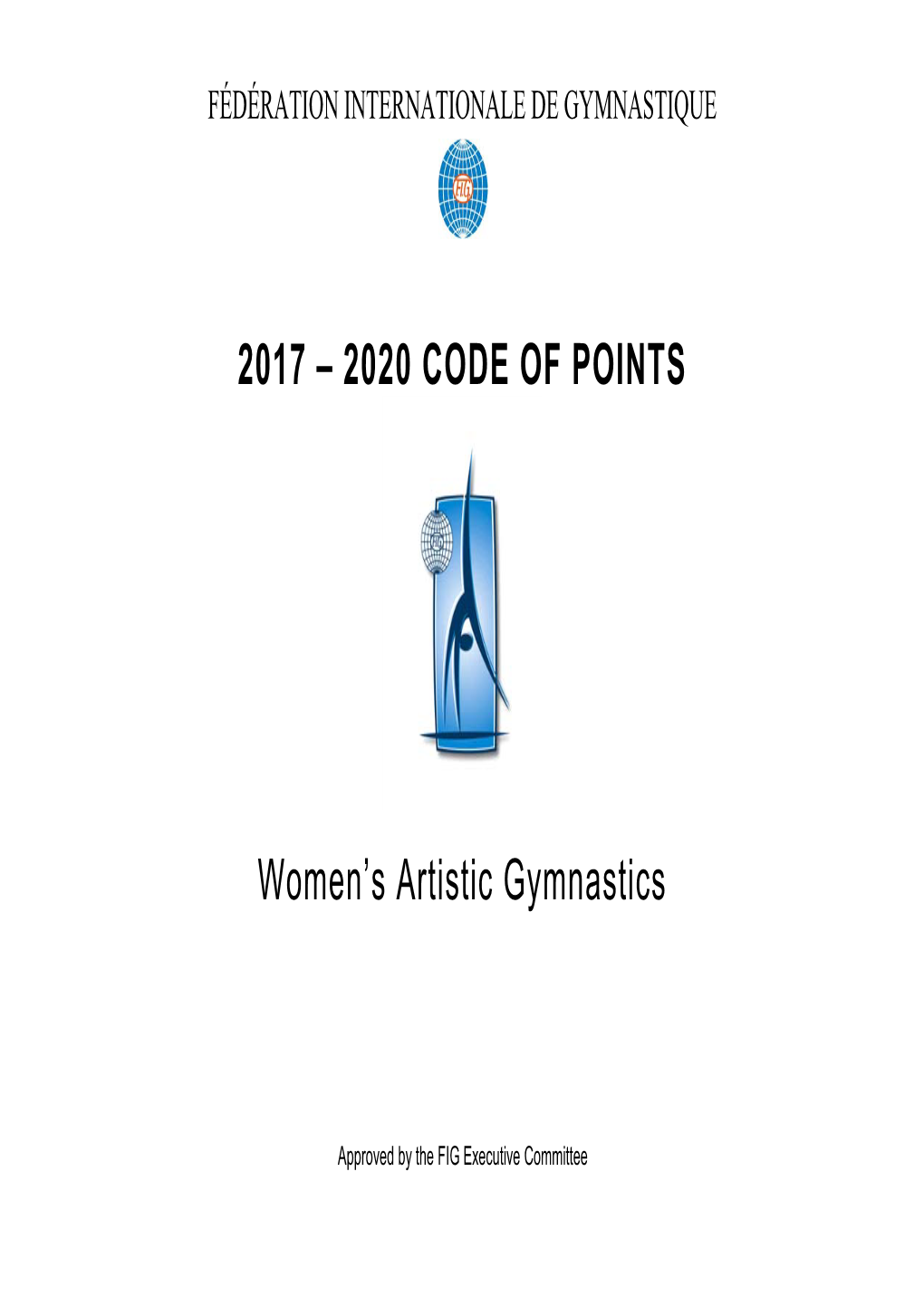 2017 – 2020 CODE of POINTS Women's Artistic Gymnastics
