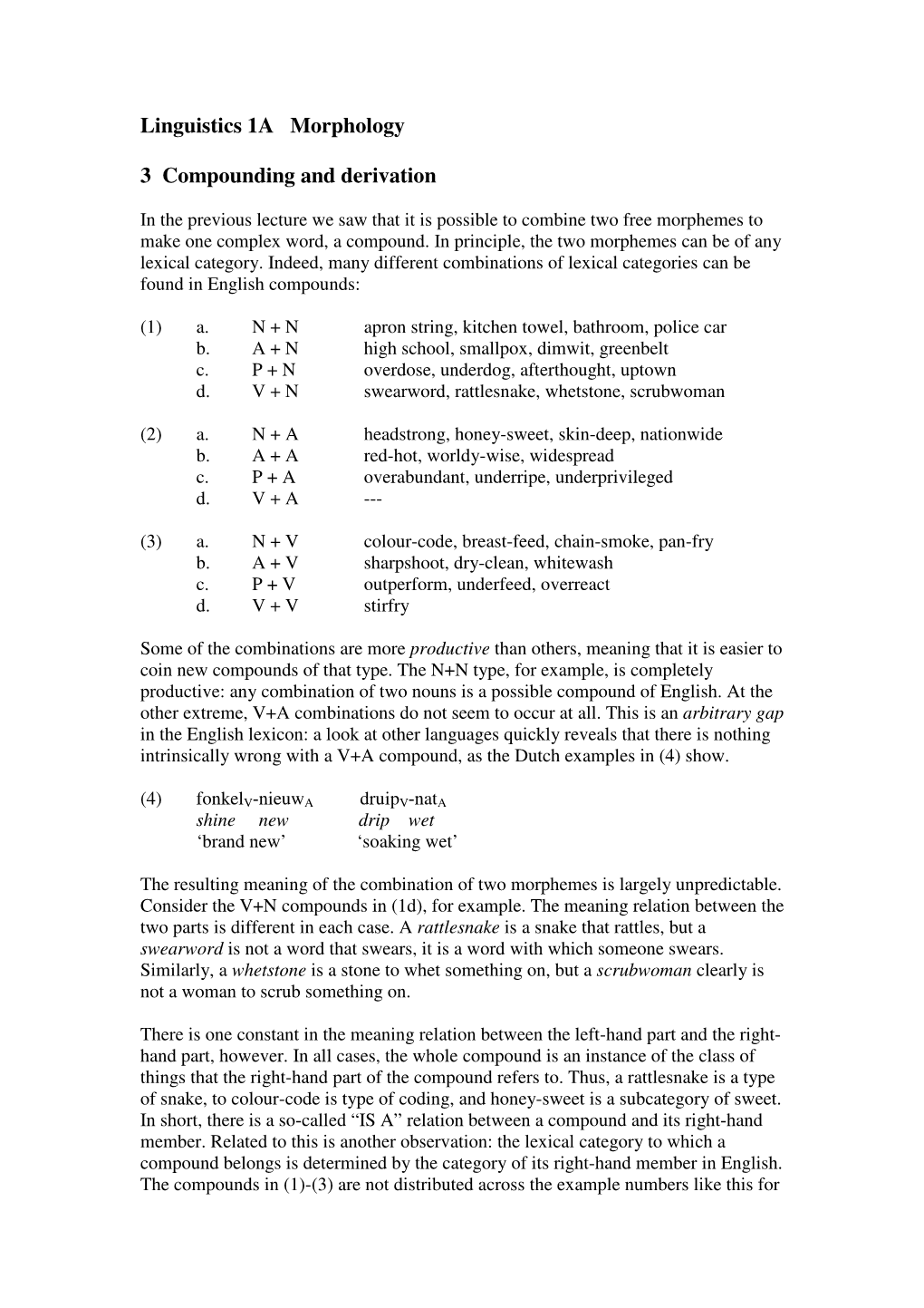 Linguistics 1A Morphology 3 Compounding and Derivation