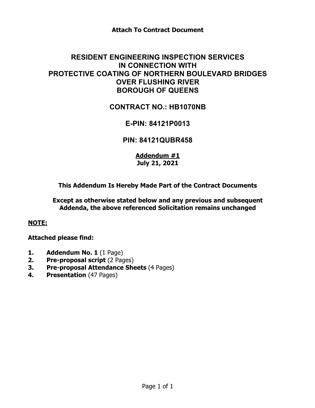 Resident Engineering Inspection Services in Connection with Protective Coating of Northern Boulevard Bridges Over Flushing River Borough of Queens