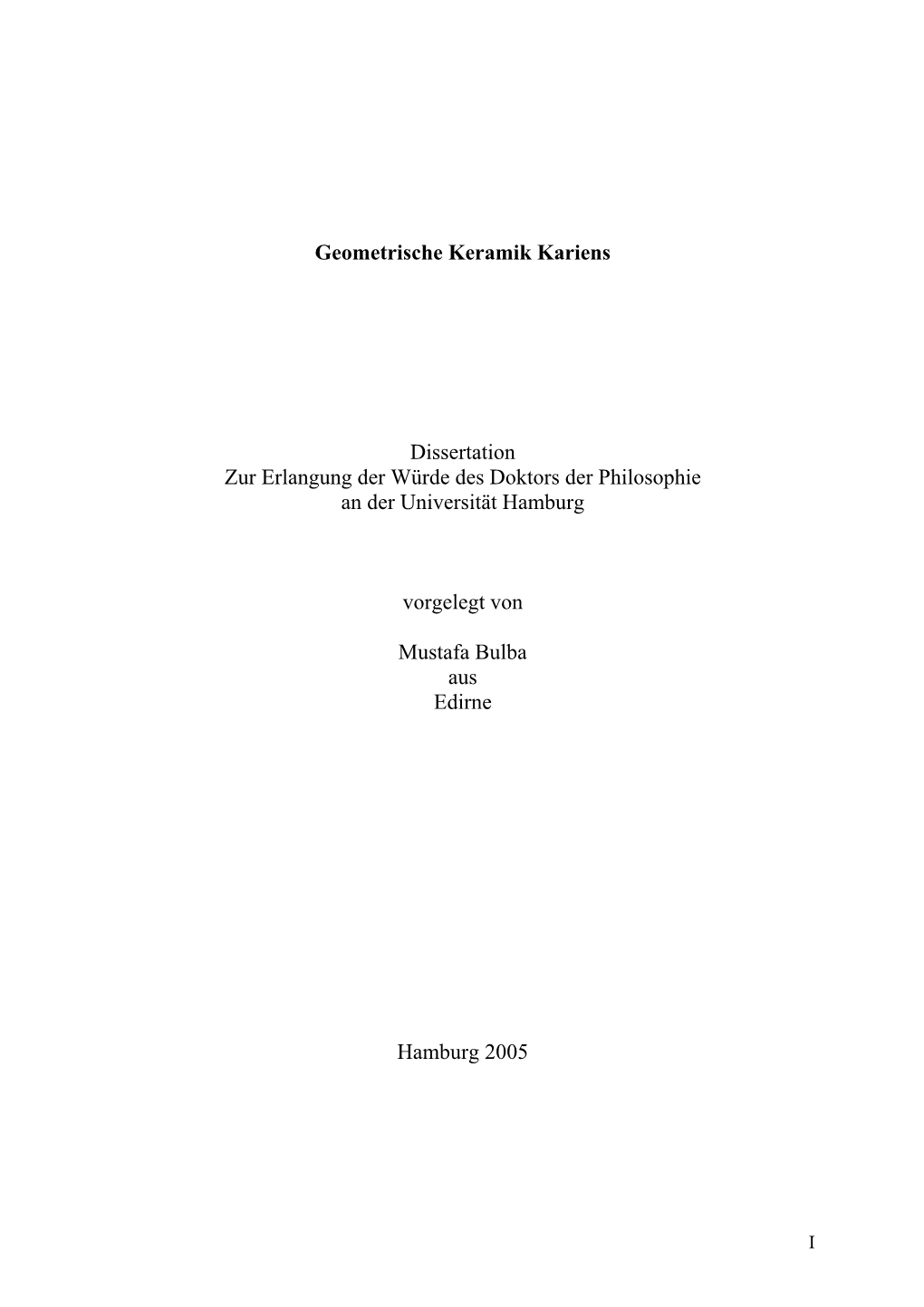 Geometrische Keramik Kariens Dissertation Zur Erlangung Der Würde Des Doktors Der Philosophie an Der Universität Hamburg Vorg