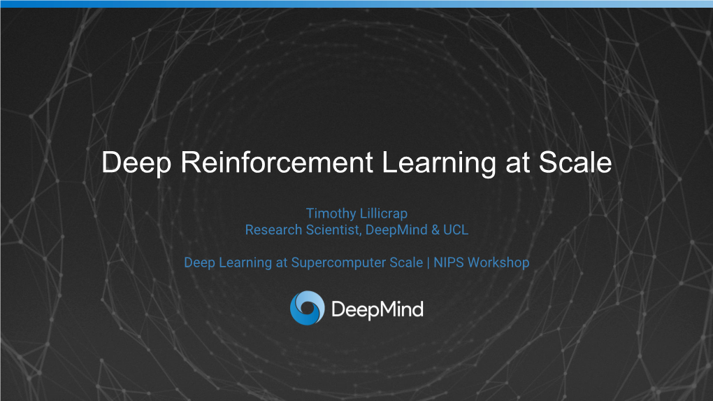 Deep Reinforcement Learning at Scale