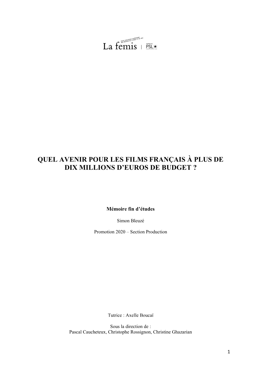 Quel Avenir Pour Les Films Français À Plus De Dix Millions D'euros De Budget