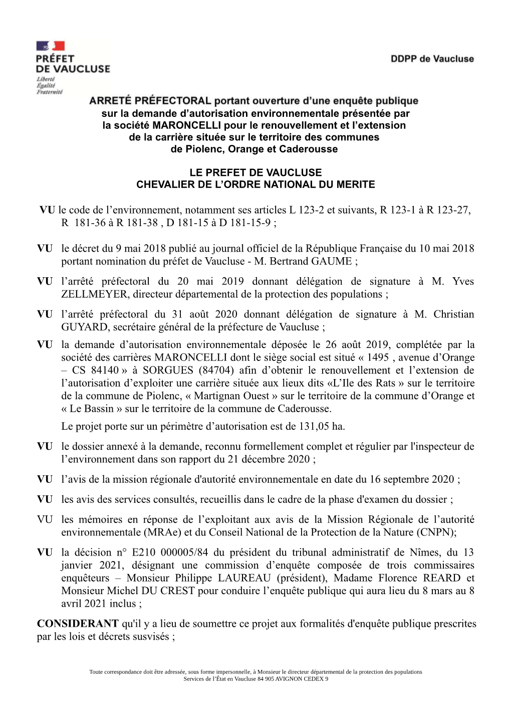 VU Le Code De L'environnement, Notamment Ses Articles L 123-2 Et