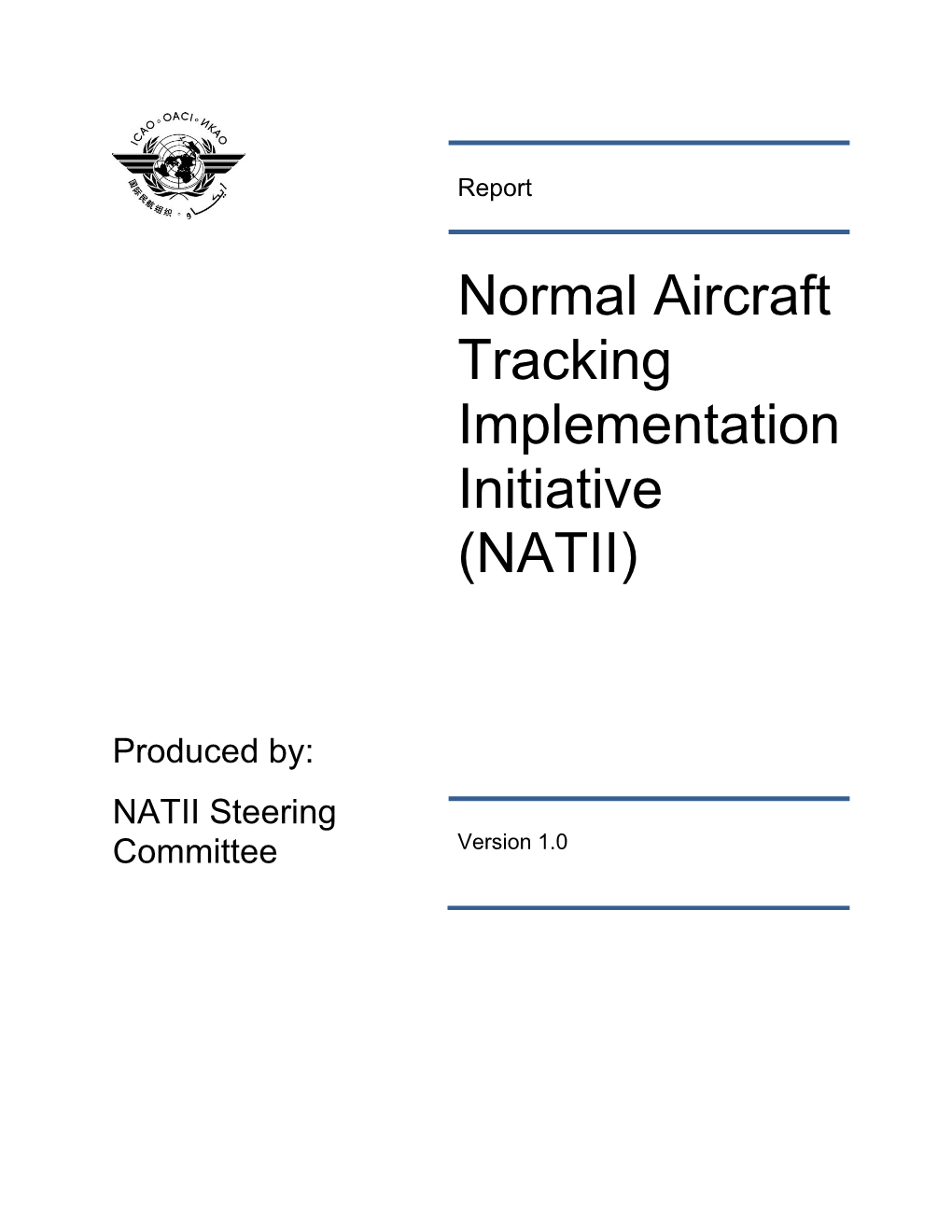 Aircraft Tracking Implementation Initiative (NATII) Using Existing Technologies