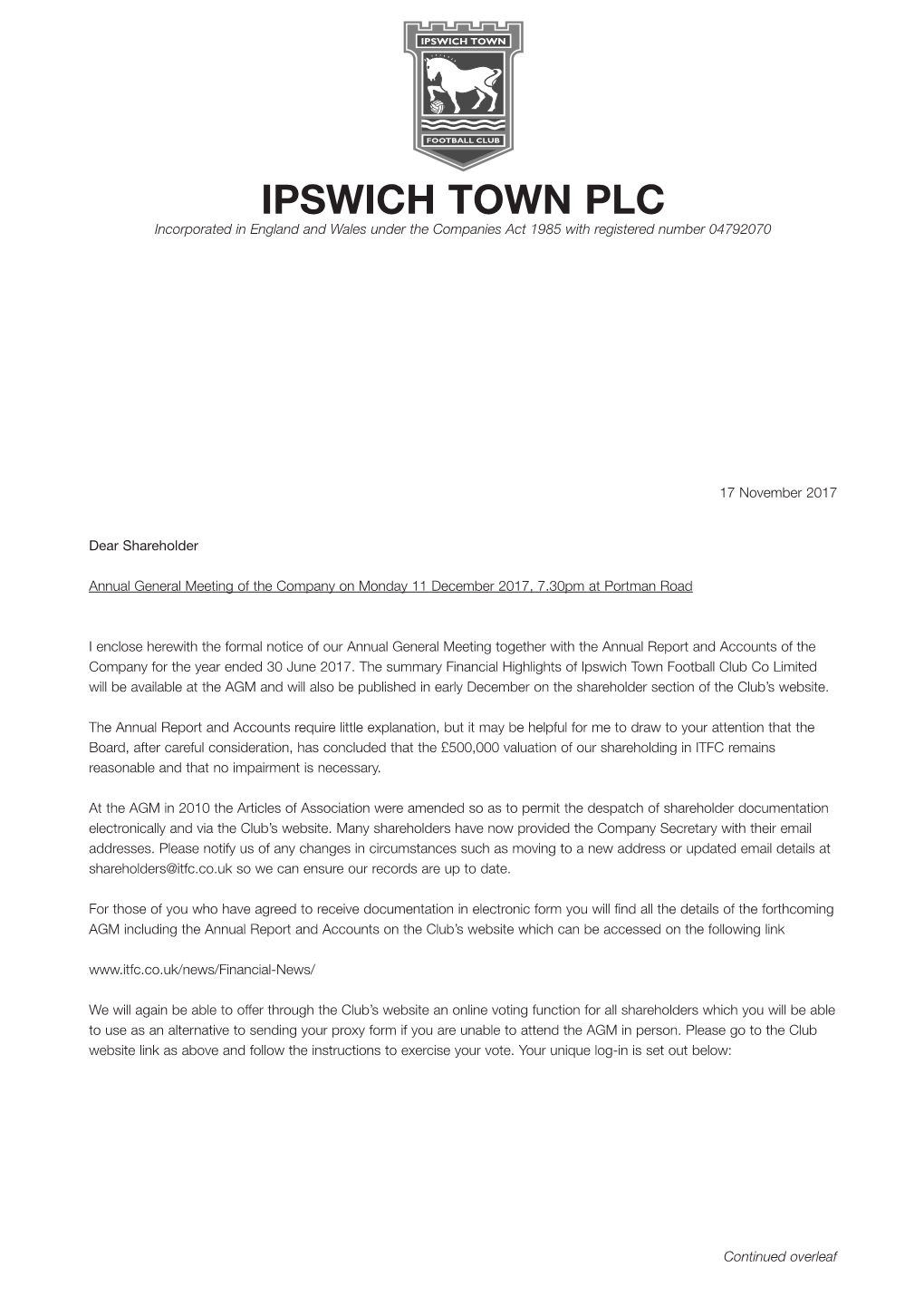 IPSWICH TOWN PLC Incorporated in England and Wales Under the Companies Act 1985 with Registered Number 04792070