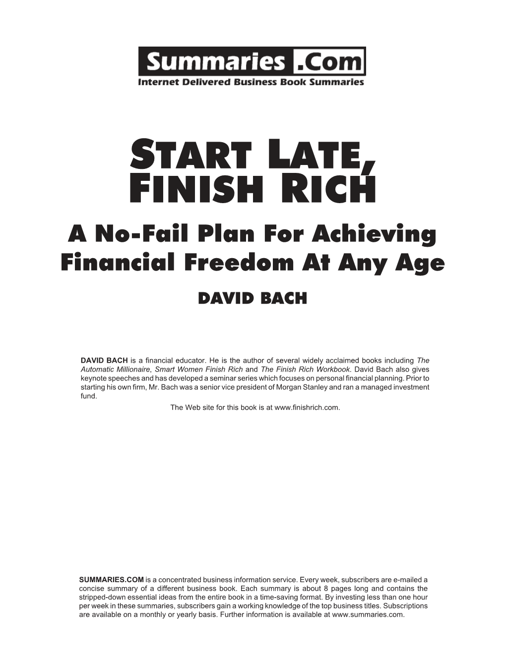 Late, Finish Rich