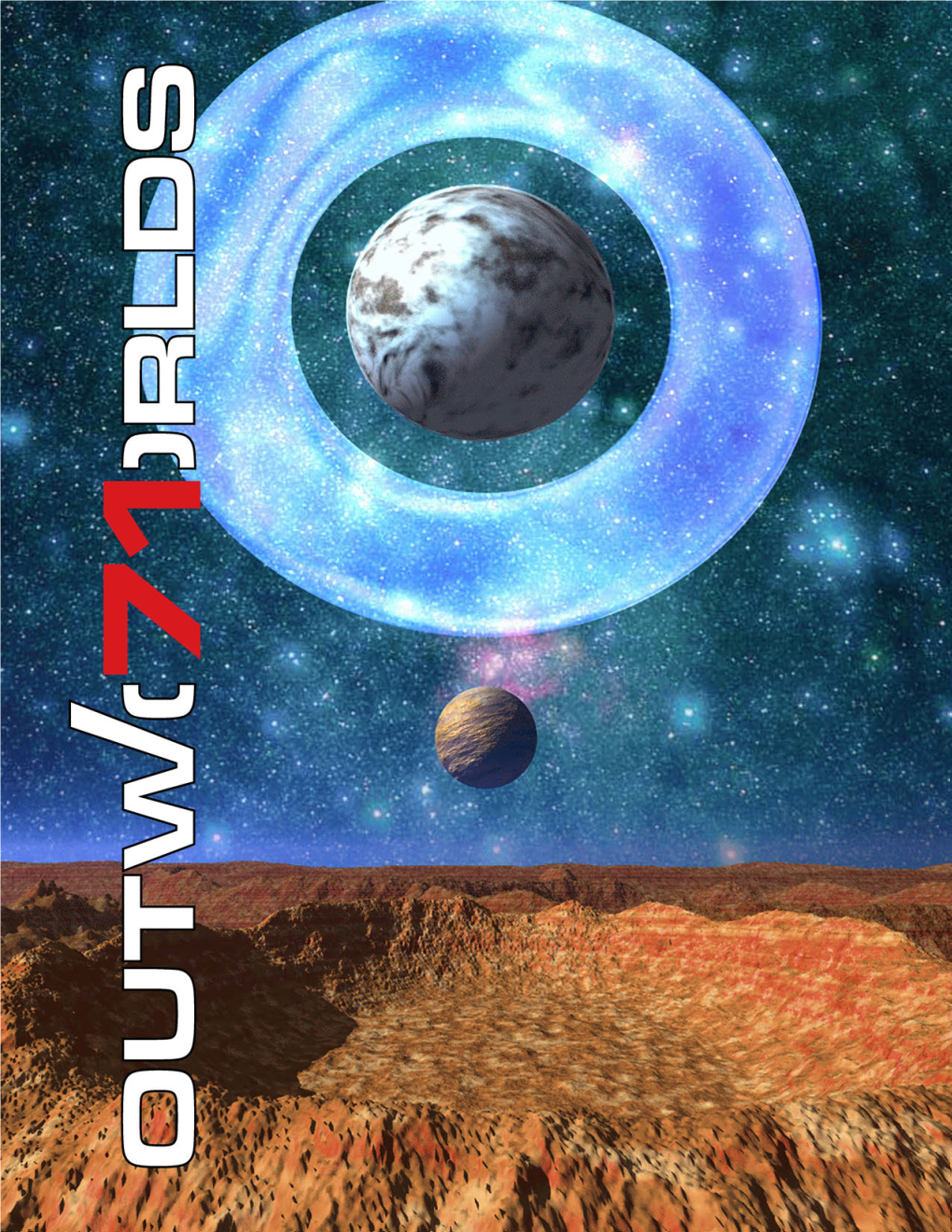 Outworlds 71 / Afterworlds Is Available by Editorial Whim, Or $20 US Via Amazon Locs & Comments on This Issue: Wm