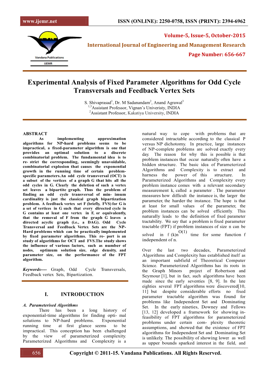 Experimental Analysis of Fixed Parameter Algorithms for Odd Cycle Transversals and Feedback Vertex Sets