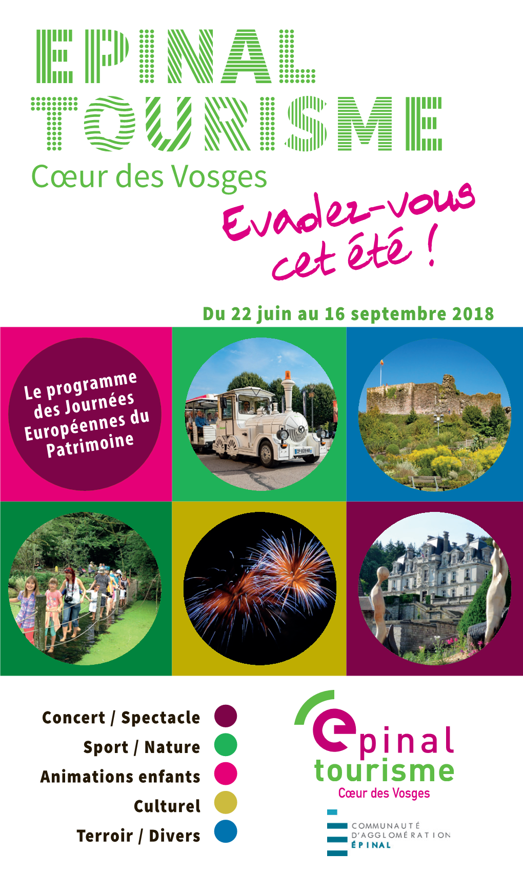 Epinal Tourisme Cœur Des Vosges Evadez-Vous Cet Été ! Du 22 Juin Au 16 Septembre 2018