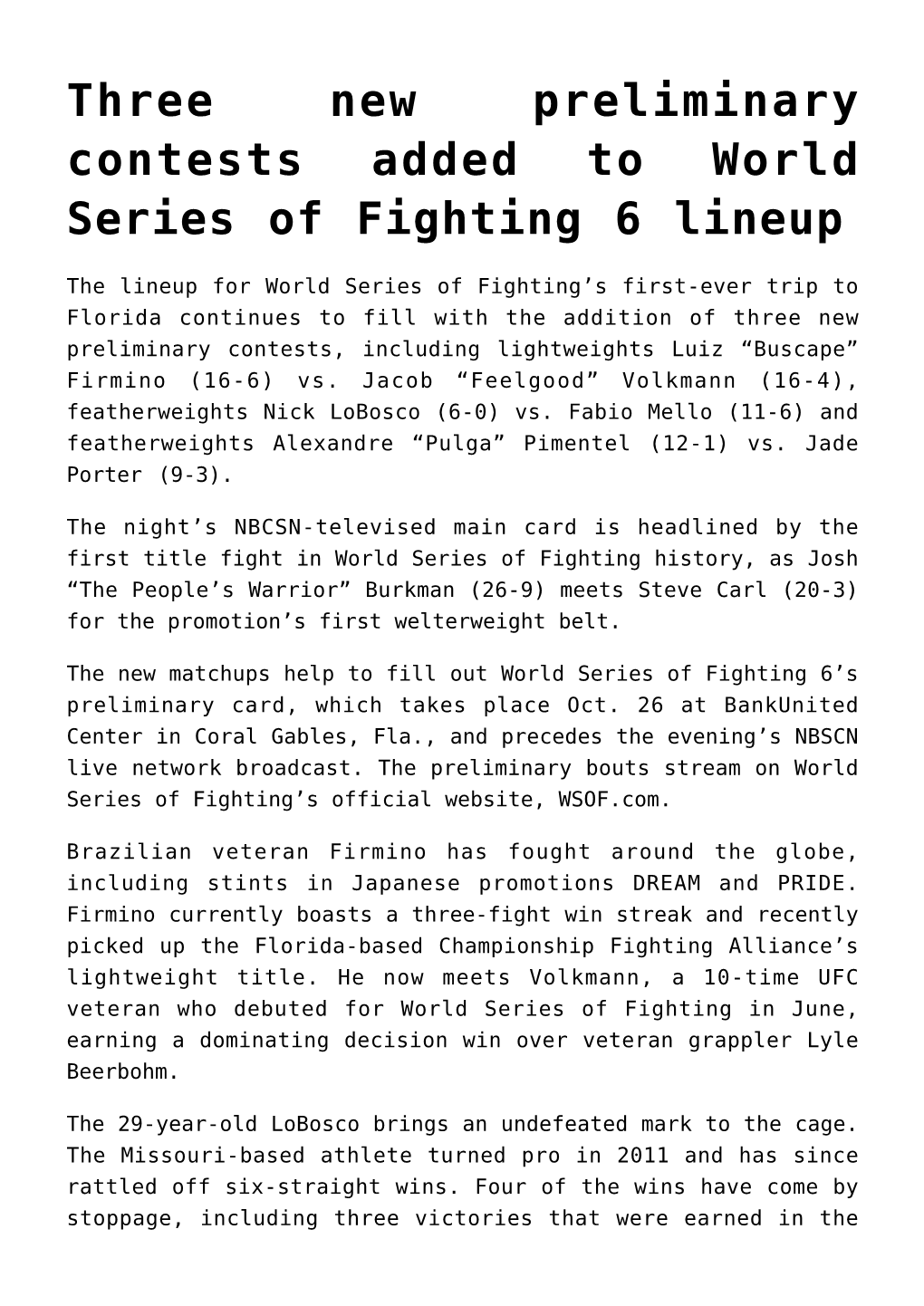 Three New Preliminary Contests Added to World Series of Fighting 6 Lineup