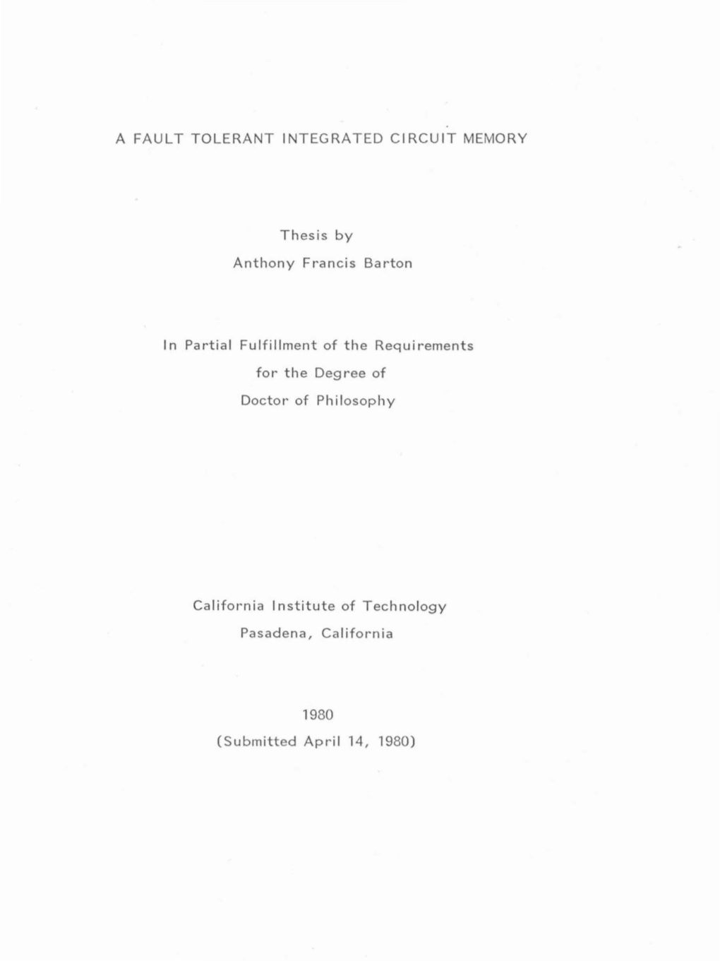 A FAULT TOLERANT INTEGRATED Cl RCUIT MEMORY Thesis By