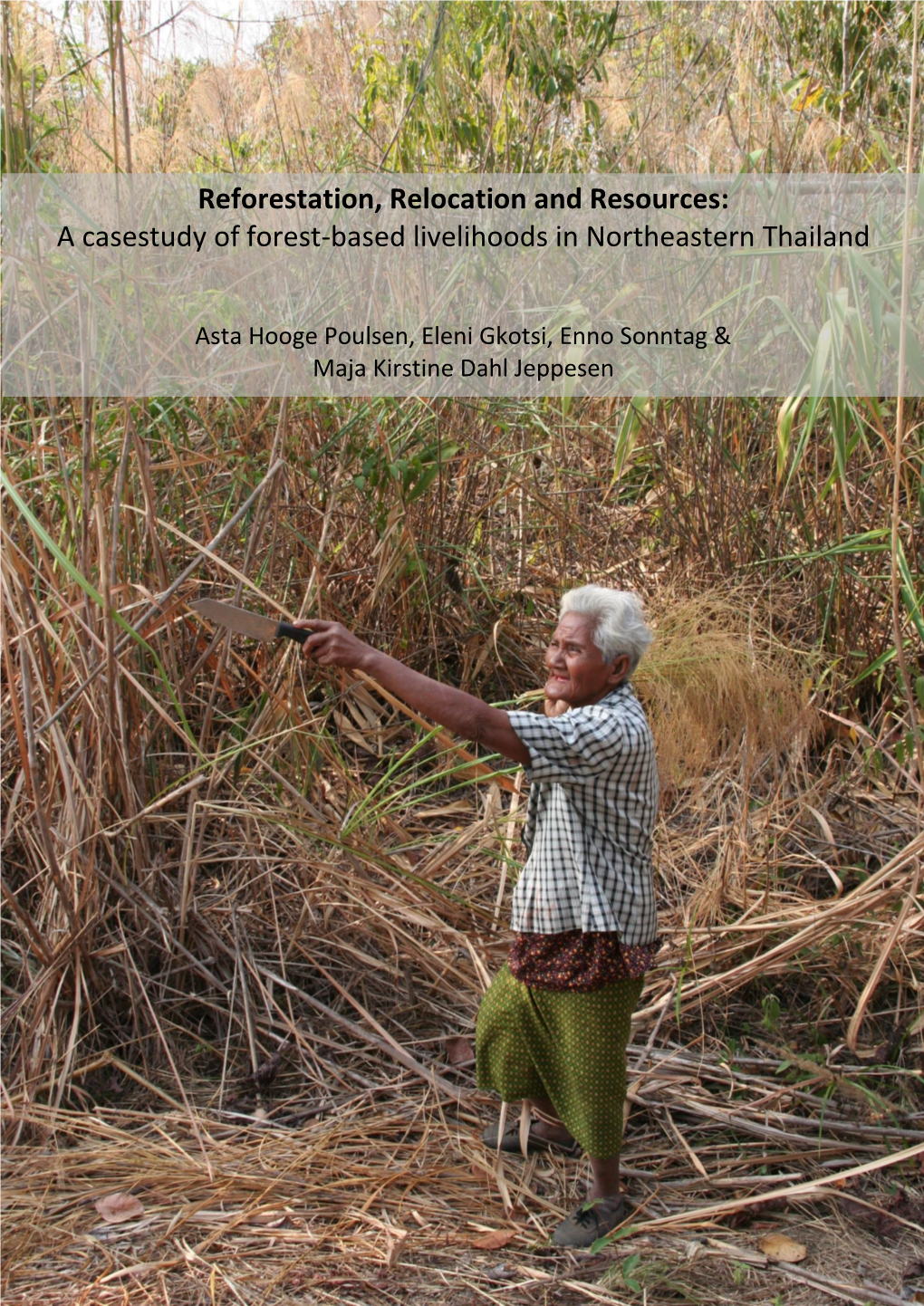 A Casestudy of Forest-Based Livelihoods in Northeastern Thailand