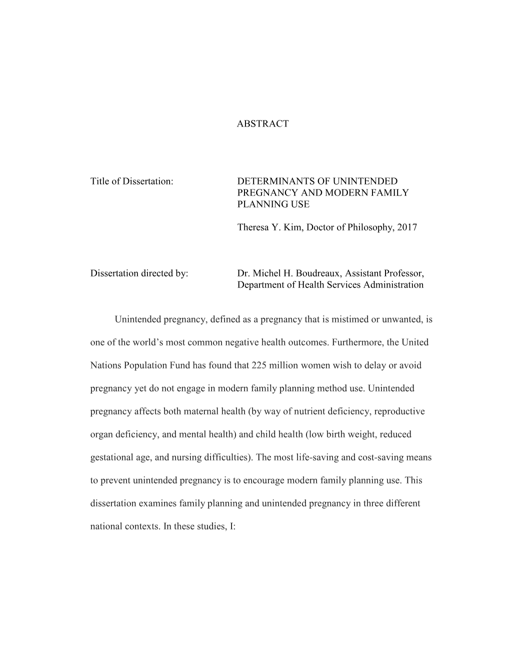 ABSTRACT Title of Dissertation: DETERMINANTS OF