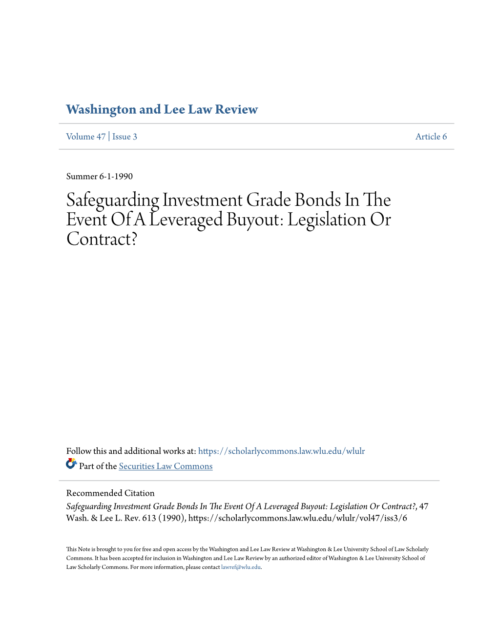 Safeguarding Investment Grade Bonds in the Event of a Leveraged Buyout: Legislation Or Contract?