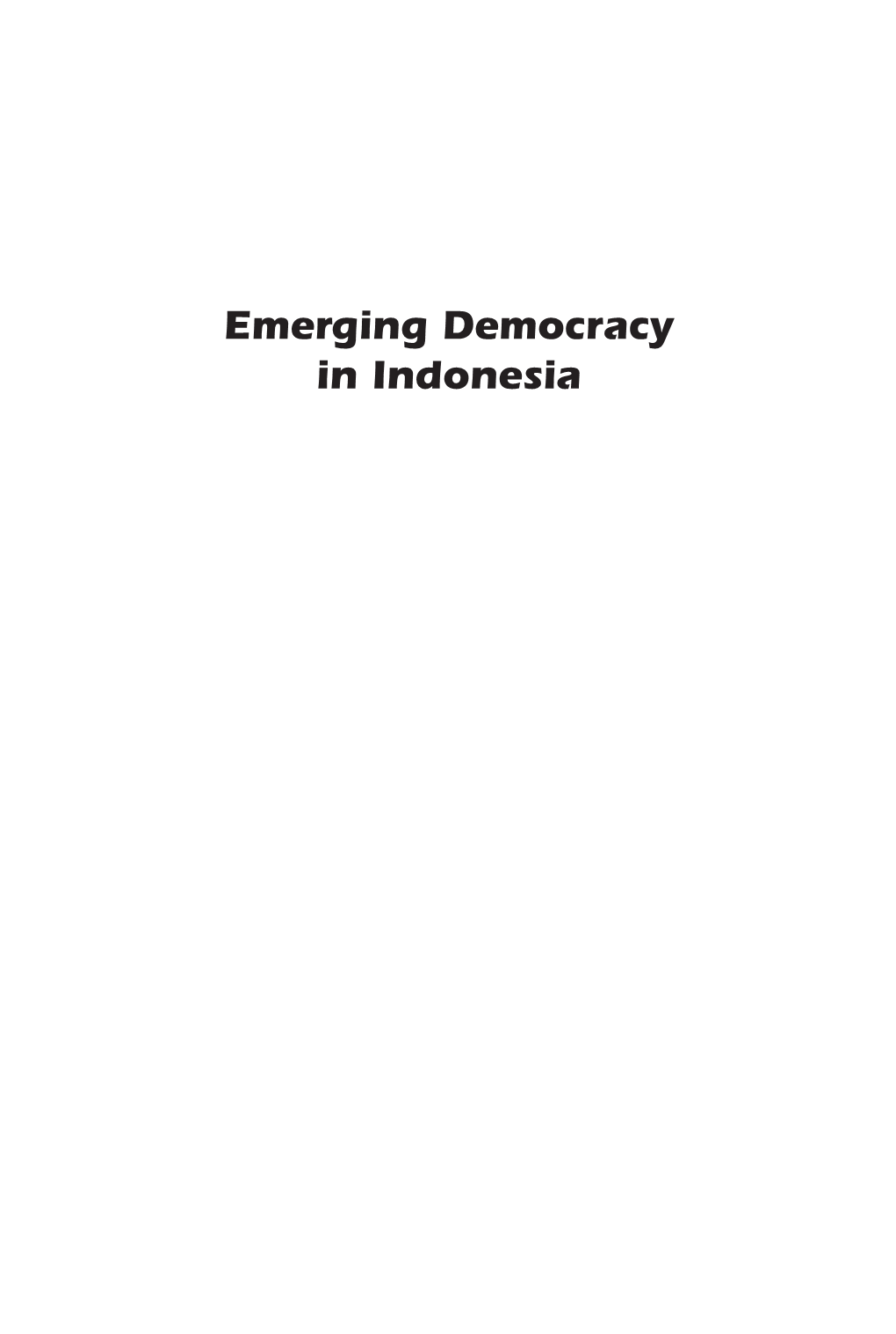 00 Emerging Democracy Prelims1 8/7/05, 11:34 AM the Institute of Southeast Asian Studies (ISEAS) Was Established As an Autonomous Organization in 1968