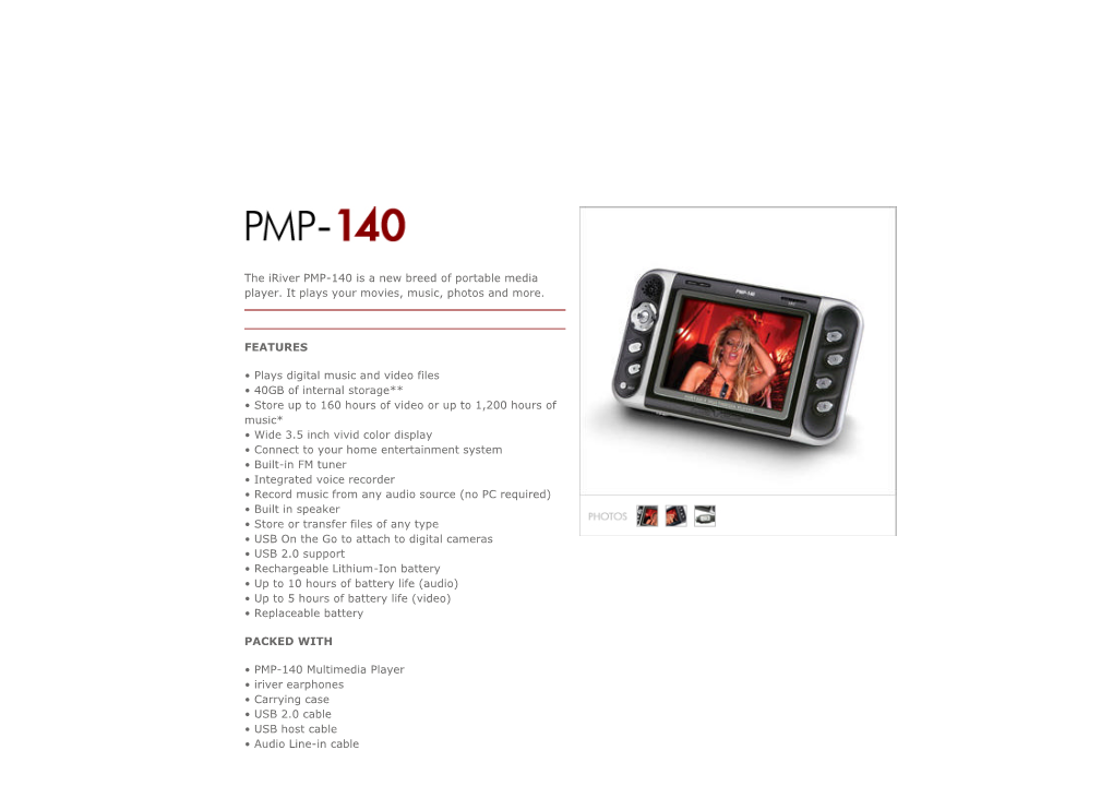 The Iriver PMP-140 Is a New Breed of Portable Media Player. It Plays Your Movies, Music, Photos and More