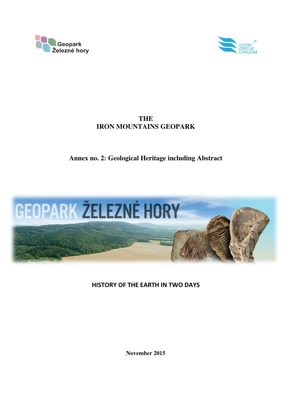 THE IRON MOUNTAINS GEOPARK Annex No. 2: Geological Heritage