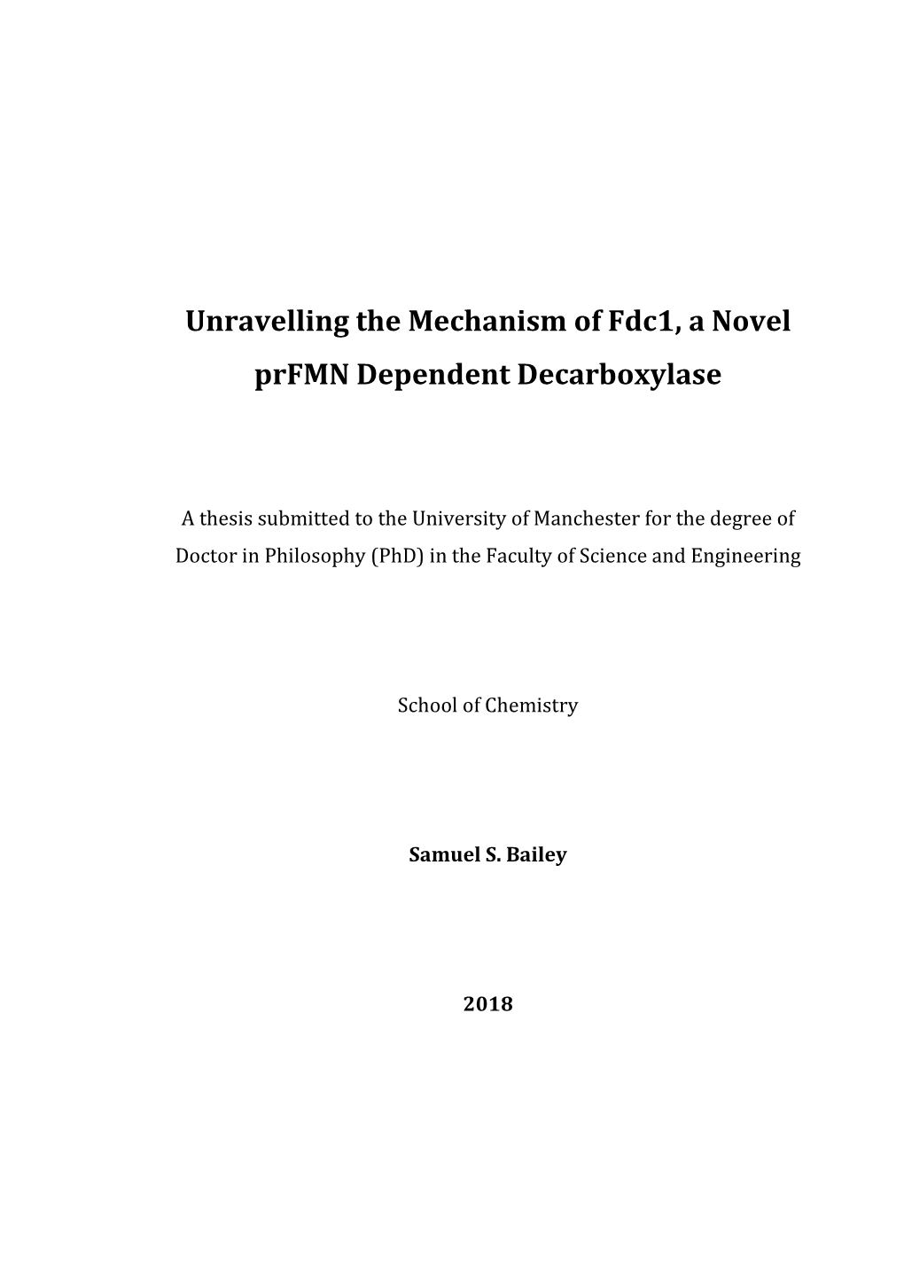 Unravelling the Mechanism of Fdc1, a Novel Prfmn Dependent Decarboxylase