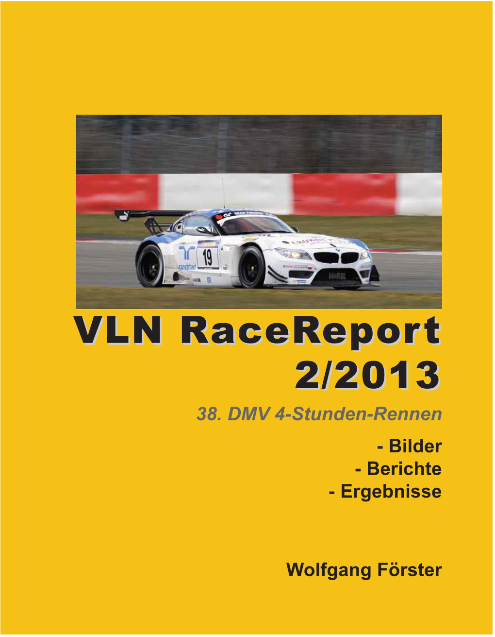 VLN Racereport 2/2013 - 38