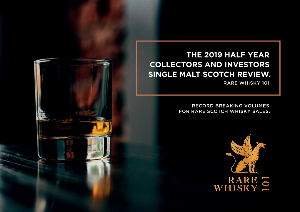 The 2019 Half Year Collectors and Investors Single Malt Scotch Review