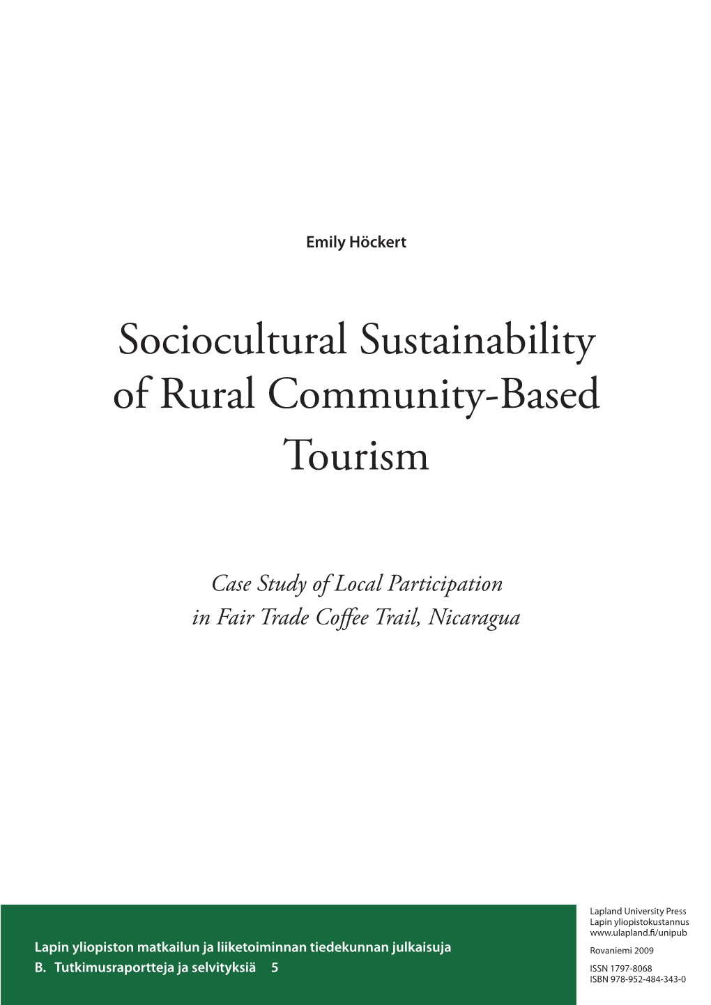 Sociocultural Sustainability of Rural Community-Based Tourism