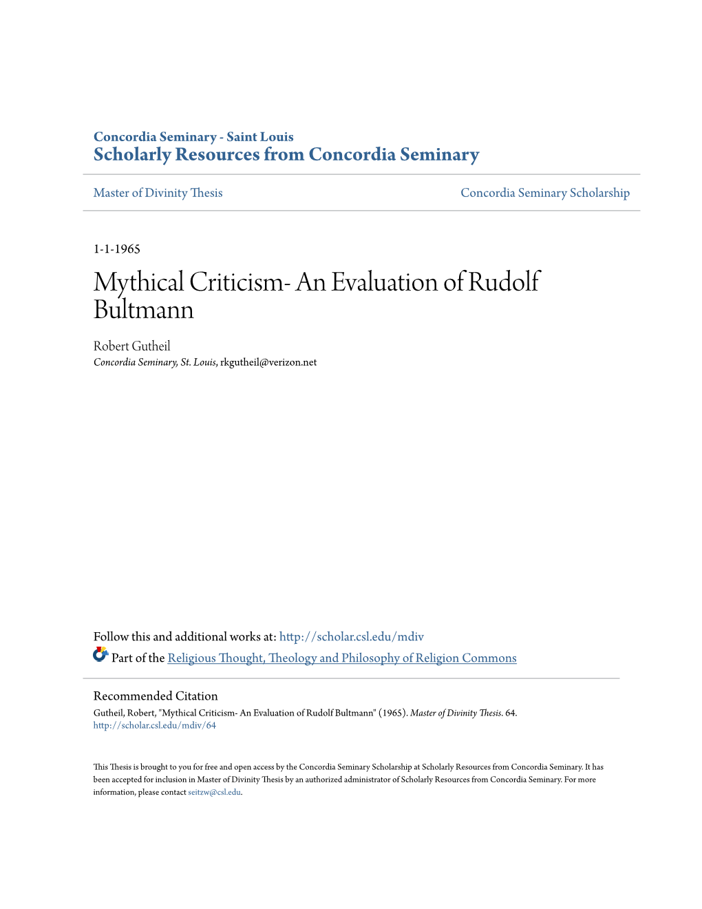 Mythical Criticism- an Evaluation of Rudolf Bultmann Robert Gutheil Concordia Seminary, St