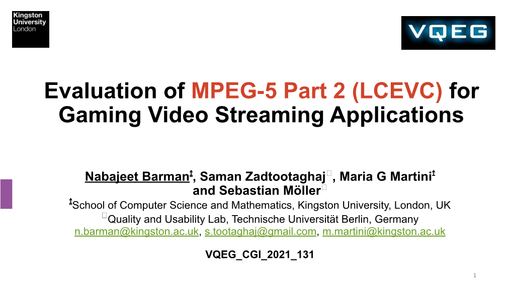 (LCEVC) for Gaming Video Streaming Applications