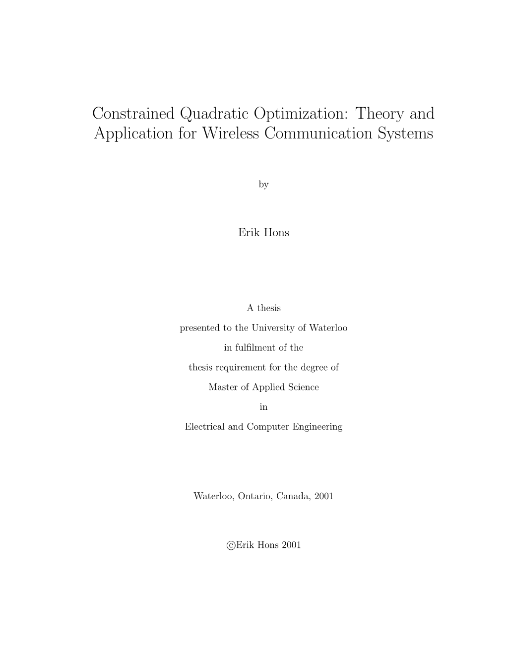 Constrained Quadratic Optimization: Theory and Application for Wireless Communication Systems