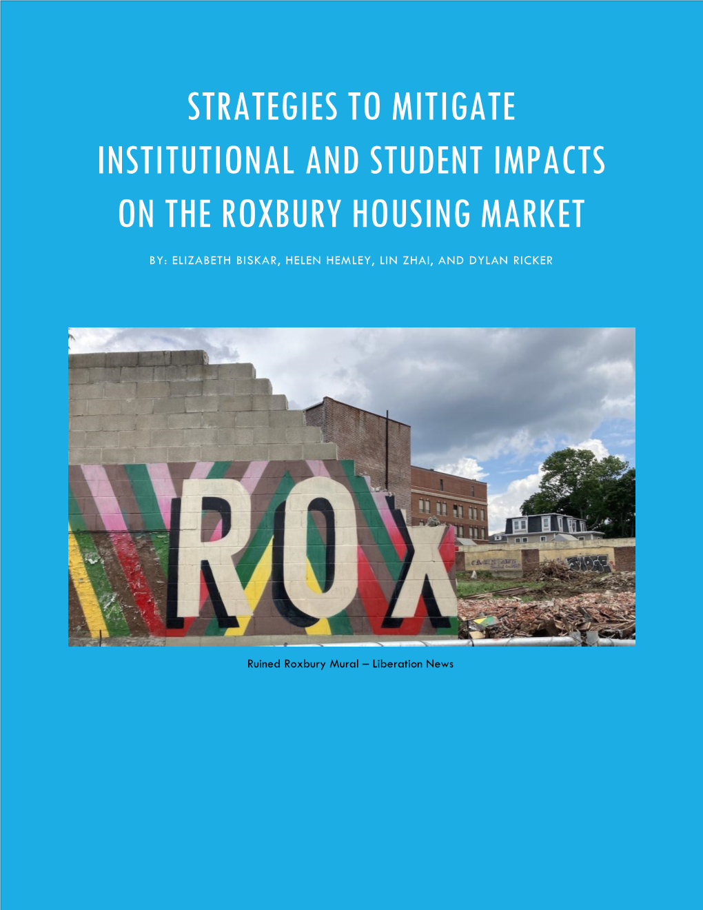 Strategies to Mitigate Institutional and Student Impacts on the Roxbury Housing Market