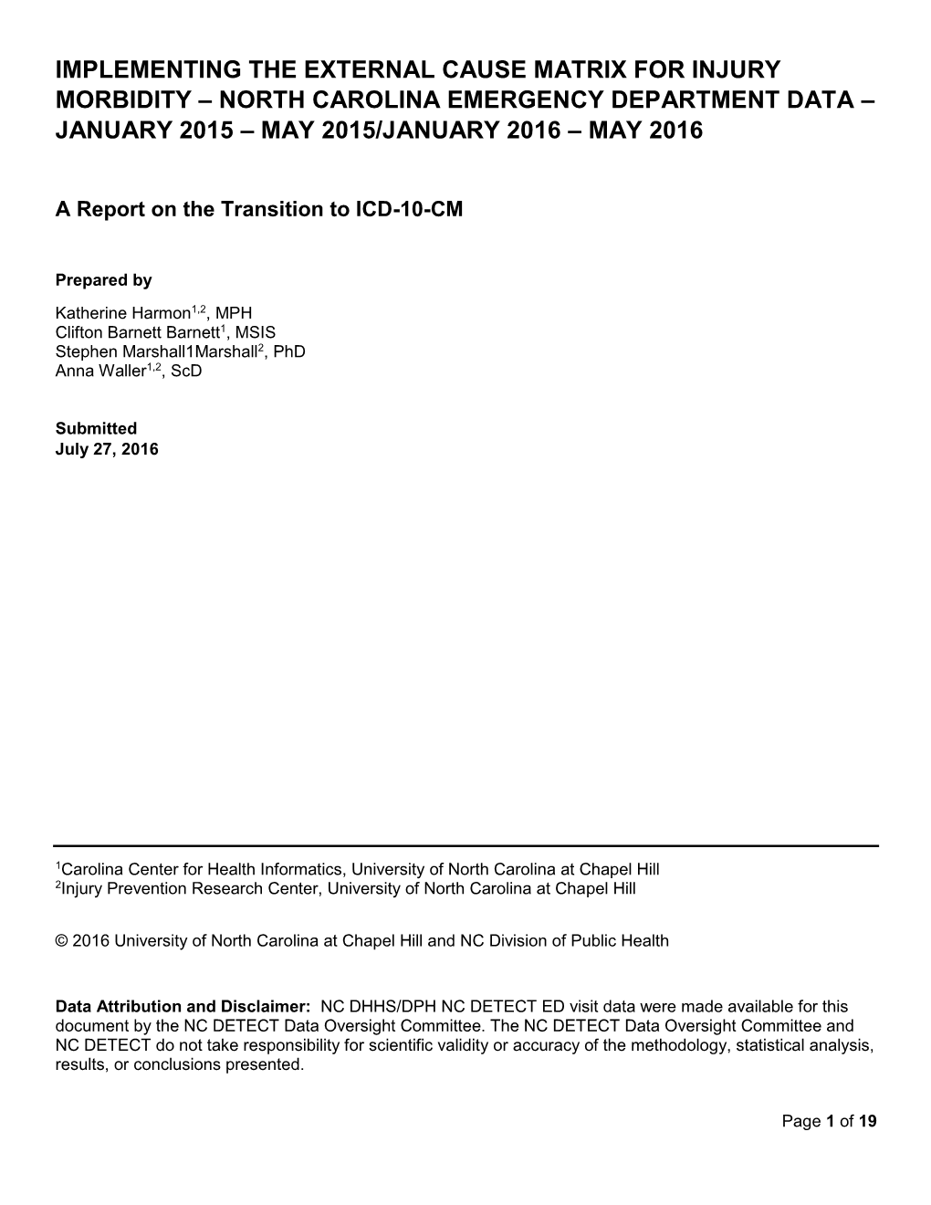 Implementing the External Cause Matrix for Injury Morbidity – North Carolina Emergency Department Data – January 2015 – May 2015/January 2016 – May 2016