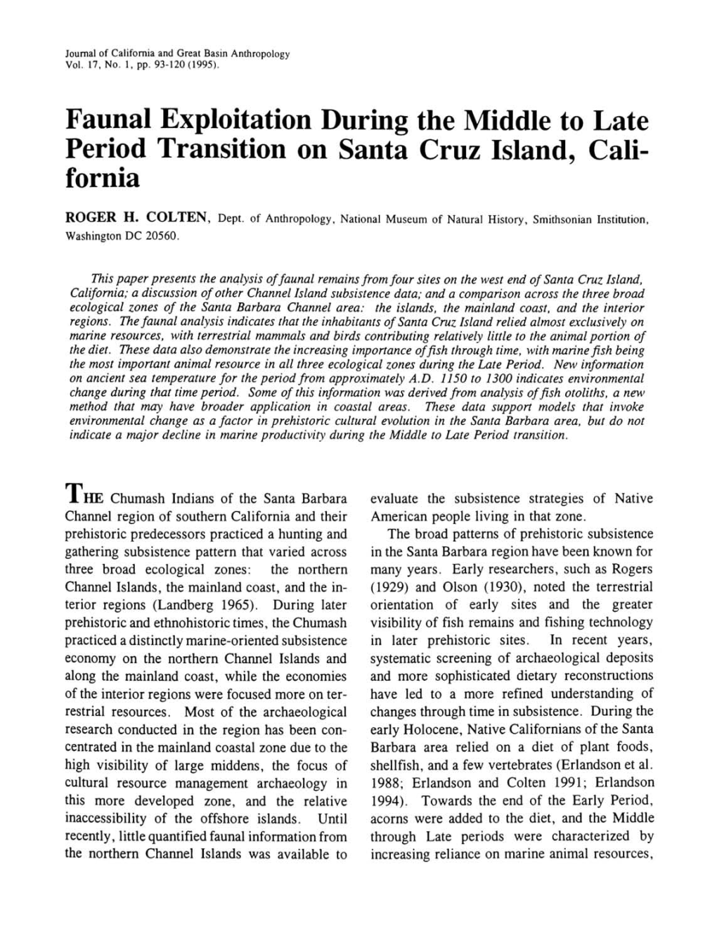 Faunal Exploitation During the Middle to Late Period Transition on Santa Cruz Island, Cali­ Fornia
