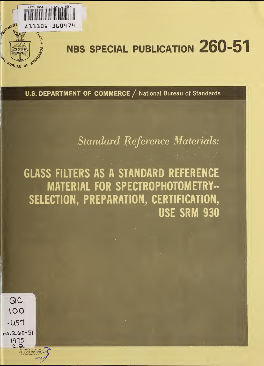 Glass Filters As a Standard Reference Material for Spectrophotometry-- Selection, Preparation, Certification, Use Srm 930