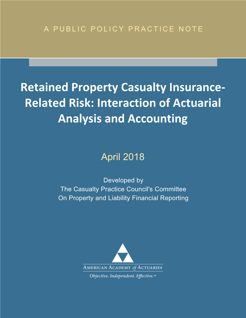 Retained Property Casualty Insurance- Related Risk: Interaction of Actuarial Analysis and Accounting