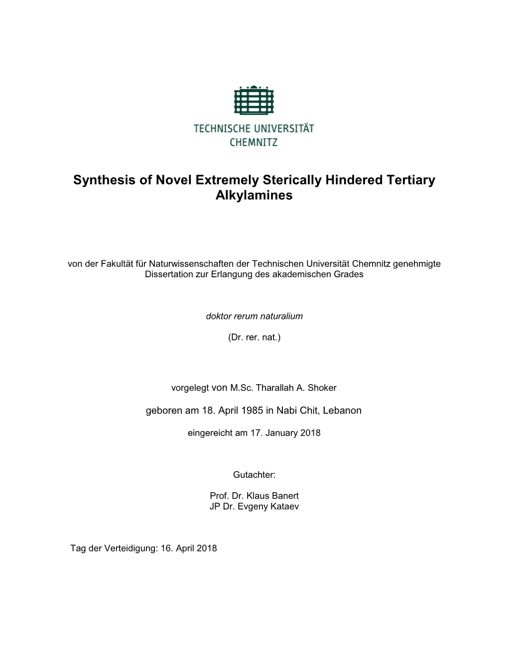 Synthesis of Novel Extremely Sterically Hindered Tertiary Alkylamines