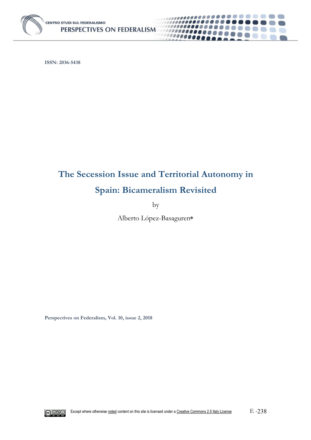 The Secession Issue and Territorial Autonomy in Spain: Bicameralism Revisited by Alberto López-Basaguren